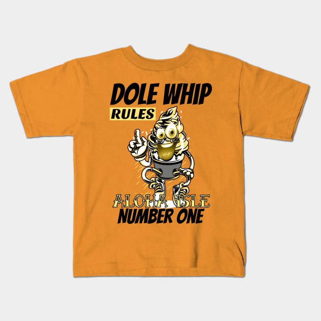 Aloha Isle Dole Whip Number One Rules Kids T-Shirt by Joaddo